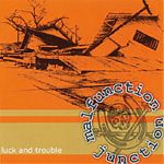 Luck and Trouble - Malfunction Junction